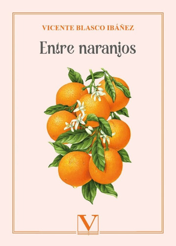 Libro Entre Naranjos - Blasco Ibaã¿ez, Vicente