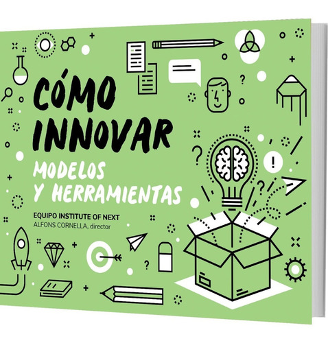 Libro Cómo Innovar - Modelos Y Herramientas