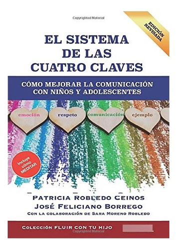 Libro El Sistema De Las Cuatro Claves Cómo Mejorar La Comuni