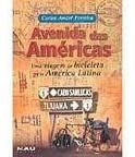 Avenida Das Américas: Uma Viagem De Bicicleta Pela Améric...