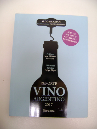 Reporte Vino Argentino 2017 Aldo Graziani Impecable Boedo