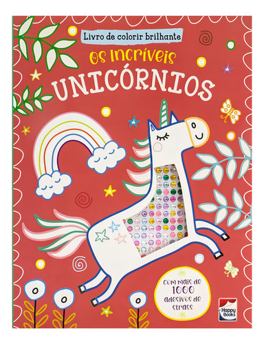 Livro De Colorir Brilhante Os Incríveis Unicórnios, De Koral Books., Vol. 1. Editorial Happy Books, Capa Mole, Edição 2024-01-01 00:00:00 Em Português