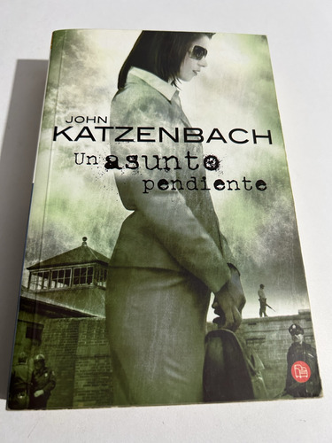 Libro Un Asunto Pendiente - Katzenbach - Muy Buen Estado