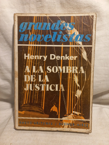 A La Sombra De La Justicia, Henry Denker, Editorial Emece