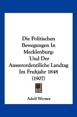 Libro Die Politischen Bewegungen In Mecklenburg: Und Der ...