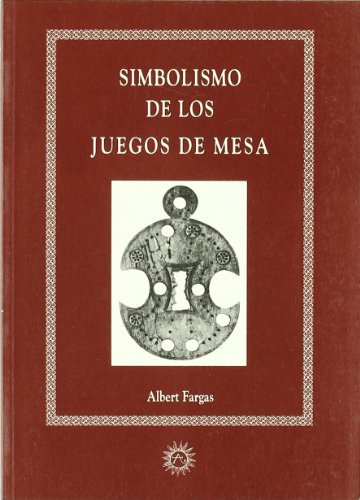 Libro Simbolismo De Los Juegos De Mesa De Fargas Albert Mra