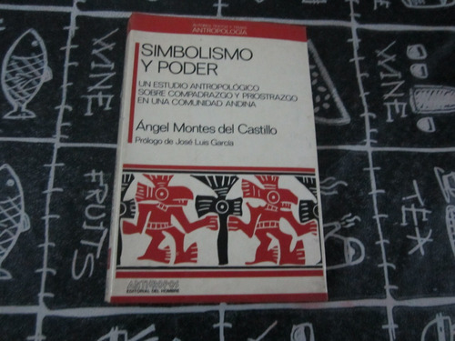 Simbolismo Y Poder - Angel Montes Del Castillo - Anthropos