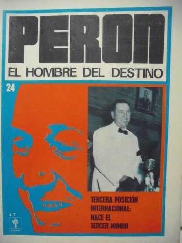Perón El Hombre Del Destino  Fascículo  N° 24