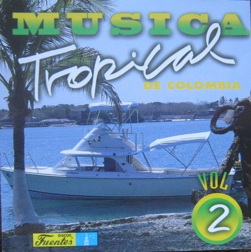 Musica Tropical De Colombia, Vol. 2 Cd Salsa Cumbia Merengue