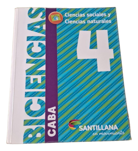 Biciencias 4 Cs. Naturales Y Sociales - Santillana (Usado)