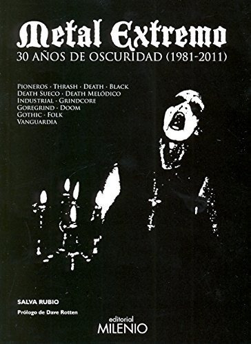 Metal Extremo - 30 Años De Oscuridad, Salva Rubio, Milenio