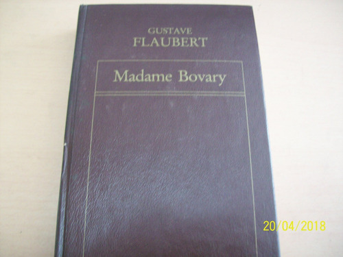 Gustave Flaubert. Madame Bovary. Ov. Negra, 1983