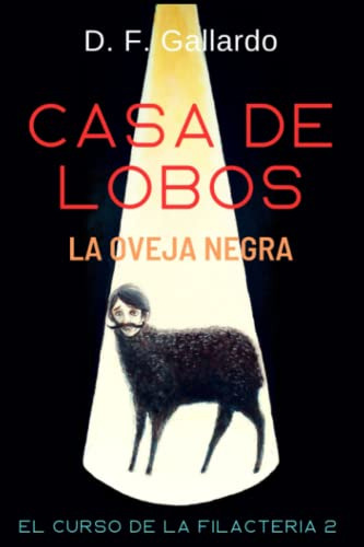 Casa De Lobos -el Curso De La Filacteria-