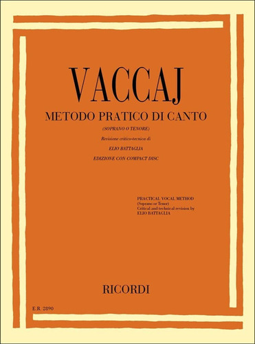 Vaccaj Metodo Practico Di Canto Soprano O Tenore - Battaglia