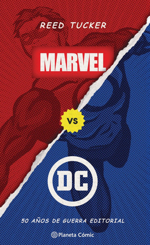 Marvel vs DC (libro ensayo), de Tucker, Reed. Serie Cómics Editorial Comics Mexico, tapa blanda en español, 2021