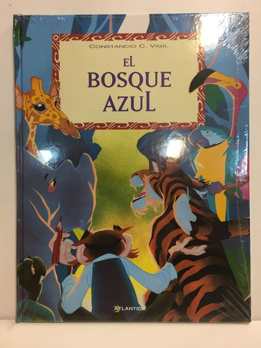 El Bosque Azul - Constancio C. Vigil