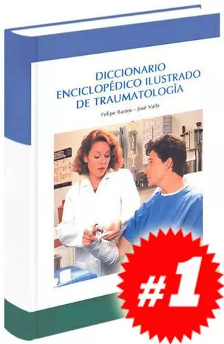 Diccionario Enciclopédico Ilustrado De Traumatología 1 Vol