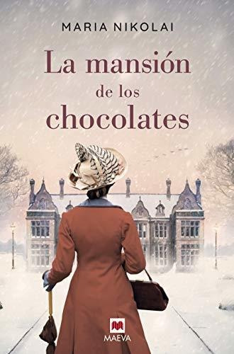 La Mansión De Los Chocolates: Una Novela Tan Intensa Y Tenta