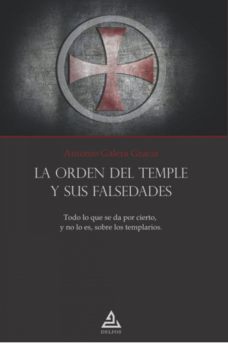 Libro La Orden Del Templo Y Sus Falsedades