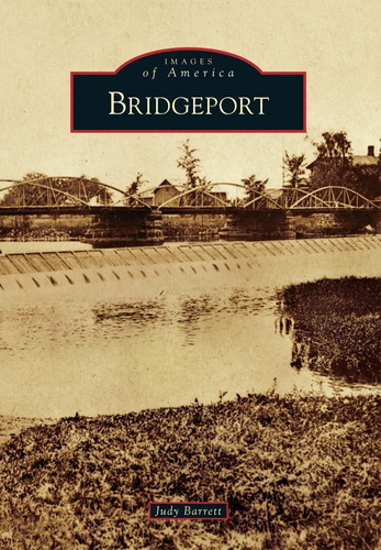 Libro:  Bridgeport (images Of America)
