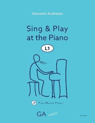Libro Sing And Play At The Piano L1 - Giovanni Andreani