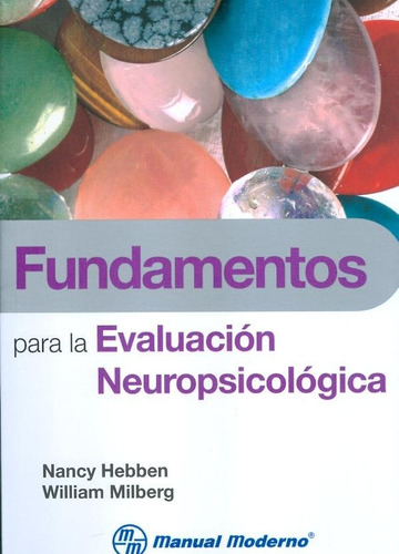 Fundamentos Para La Evaluacion Neuropsicologica - Hebben,nan