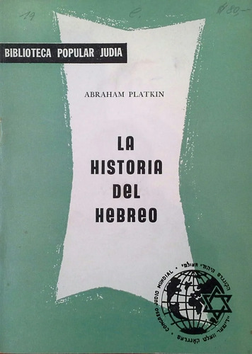 Historia Del Hebreo Platkin Biblioteca Popular Judia 1967