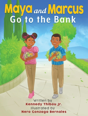 Libro Maya And Marcus Go To The Bank - Thibou, Kennedy, Jr.