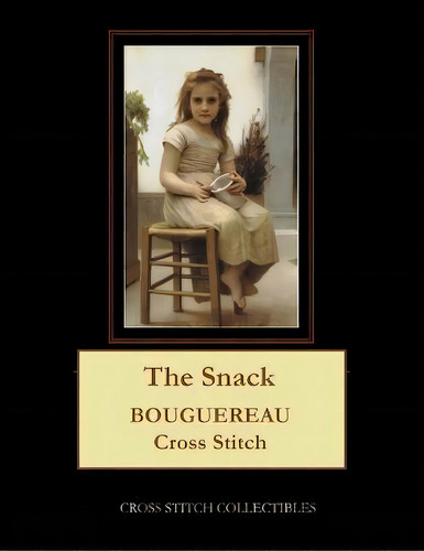 The Snack : Bouguereau Cross Stitch Pattern, De Kathleen George., Vol. 1. Editorial Cross Stitch Collectibles En Inglés