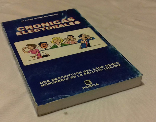 Crónicas Electorales / Alfredo Riquelme Torres