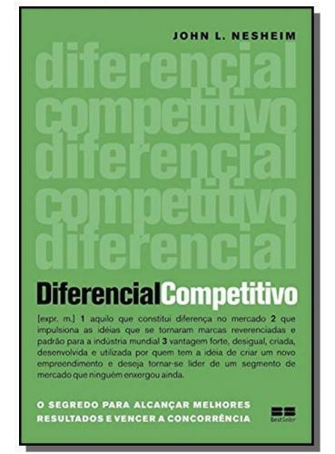 Diferencial Competitivo, De John L. Nesheim. Editora Bestseller Em Português