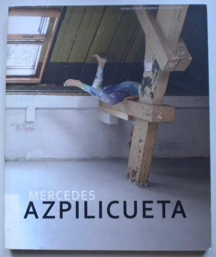 Azpilicueta Mercedes / Cuerpos Pájaros / Museo De Arte Moder