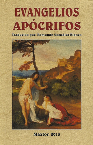 Evangelios Apócrifos, De Xxx. Editorial Maxtor, Tapa Blanda En Español, 2015