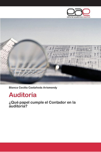 Libro: Auditoría: ¿qué Papel Cumple Contador Audito