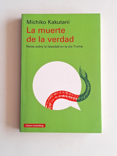 Michiko Kakutani, La Muerte De La Verdad 