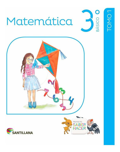 Pack Matematica 3 Saber Hacer. Editorial: Santillana.
