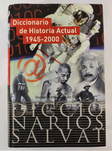 Diccionario De Historia Actual 1945 - 2000. Tapa Dura  (Reacondicionado)