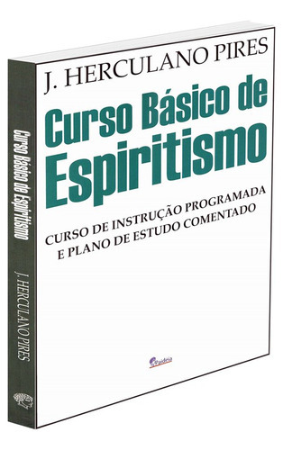 Curso Básico De Espiritismo: Não Aplica, De : J. Herculano Pires. Série Não Aplica, Vol. Não Aplica. Editora Paideia, Capa Mole, Edição Não Aplica Em Português, 2018