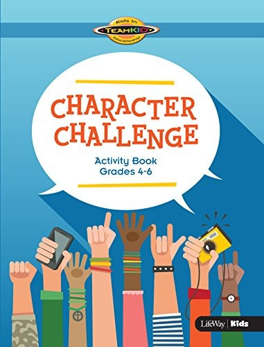 Teamkid Character Challenge  Activity Book For Grades 46