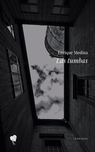 Las Tumbas - Medina Enrique (libro) - Nuevo