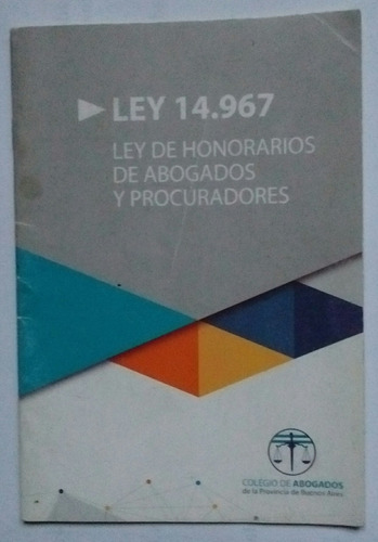 Ley 14.967 Ley Honorarios Abogados Y Procuradores 2017