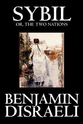 Libro Sybil, Or The Two Nations By Benjamin Disraeli, Fic...