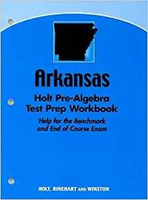 Holt Prealgebra Arkansas Holt Prealgebra Test Preparation Wo