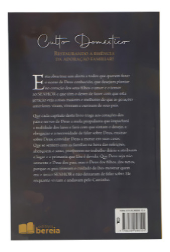 Culto Doméstico: Restaurando A Essência Da Adoração Familiar!, De Jônatas Eder M. Fernandes. Família, Vol. Único. Editorial Bereia, Capa Mole, Edição Editora Bereia Em Português, 2024