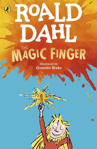 The Magic Finger - Roald Dahl - Puffin - New Edition