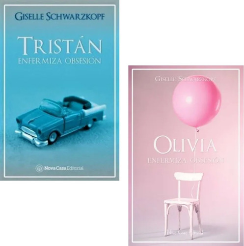 Pack Enfermiza Obsesion - Giselle Schwarzkopf (2 Libros)