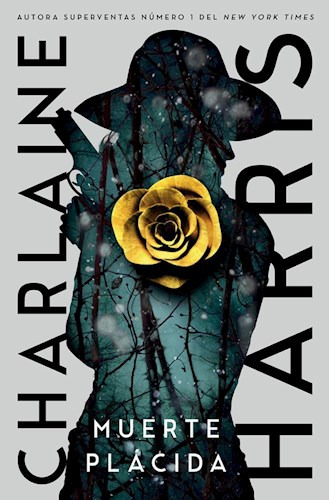 Muerte Placida (gunnie Rose 1) - Harris Charlaine.