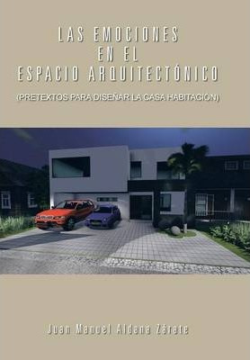 Libro Las Emociones En El Espacio Arquitectonico : (prete...