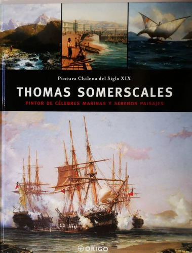 Thomas Somerscales: Pintor Celebres Marinas Serenos Paisajes