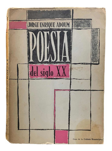 Poesia Del Siglo X X Jorge Adoum Primera Edición 1957